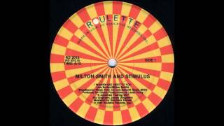 Milton Smith Stimulus - I Wanna Get Next To You 1985