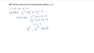 Diff Eqn: Set up a particular solution 1/8