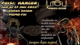 PUISI: HANCUR/Catatan kelam: Momo-FSI