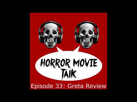greta-review,-taglines,-and-horror-movie-news---horror-movie-talk-episode-33