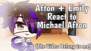 {Afton React to Michael Afton UvU} {the Videos is Belong to me} {Part 1/??} {Read Desk}