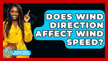 Does Wind Direction Affect Wind Speed? - Weather Watchdog