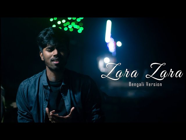 Zara Zara | Bengali Version | Valolaga Valobasar tofat | sayAn class=