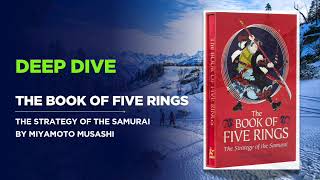 Deep Dive into The Book of Five Rings by Miyamoto Musashi