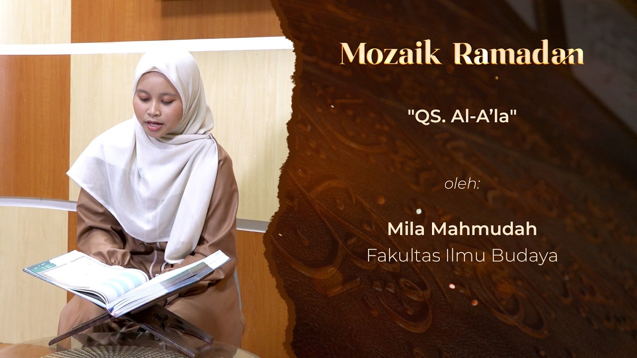 MOZAIK RAMADAN - TILAWAH QURAN - SURAH AL-A'LA