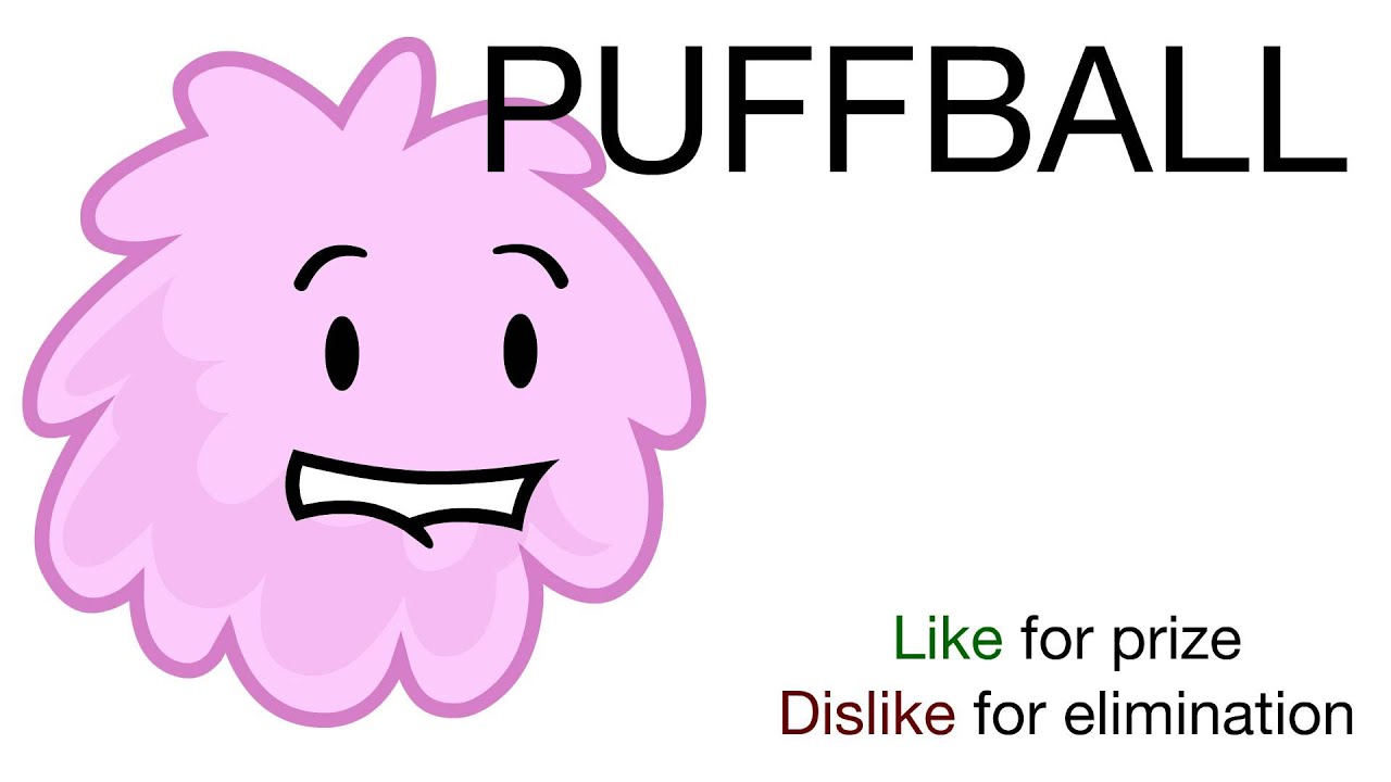 Vote for Puffball (BFDIA 4) - Vote for Puffball!