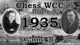 Chess WCC 1935 (NED), Max Euwe - Alekhine , Game 30, Score 15-14, #chess#chesscom#chessworld Chess WCC 1935 (NED), Max Euwe - Alekhine , Game 30, Score 15-14, #chess#chesscom#chessworld