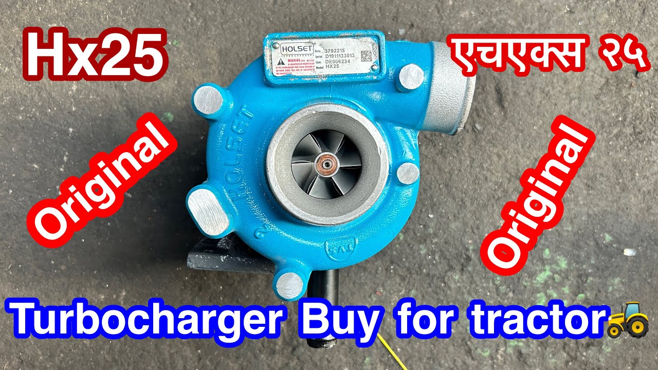Secrets to Reviving Original Hx25 Turbocharger | A2z turbo | Hx25 Tractor turbo buy