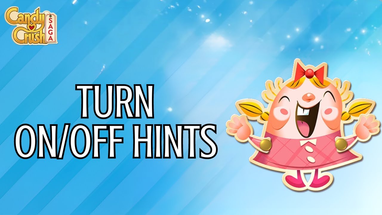 How to Turn On/Off Hints on Candy Crush (2024) | Candy Crush Tutorial