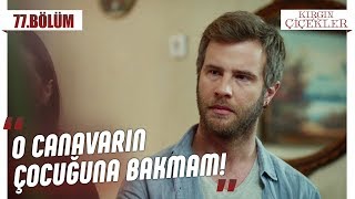 Metin’in ne suçu var?  Kırgın Çiçekler 77.Bölüm