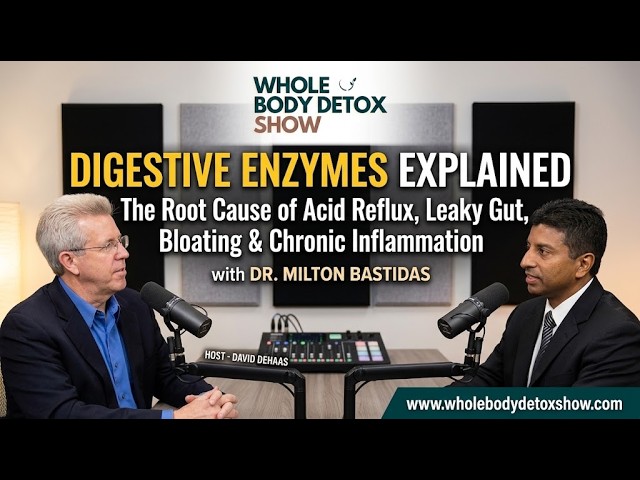 Digestive Enzymes Explained: The Root Cause of Acid Reflux, Leaky Gut & Bloating |Dr.Milton Bastidas