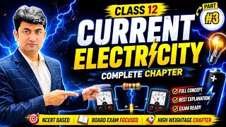 Current Electricity Part 3 ⚡ | Class 12 Physics Complete Chapter | #class12 #physics