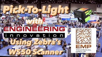 Pick-To-Light with Engineering Innovation using the Zebra WS50