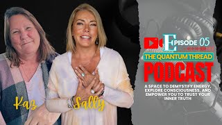 The Quantum Thread ~ Episode 5 – Commanding to the Universe