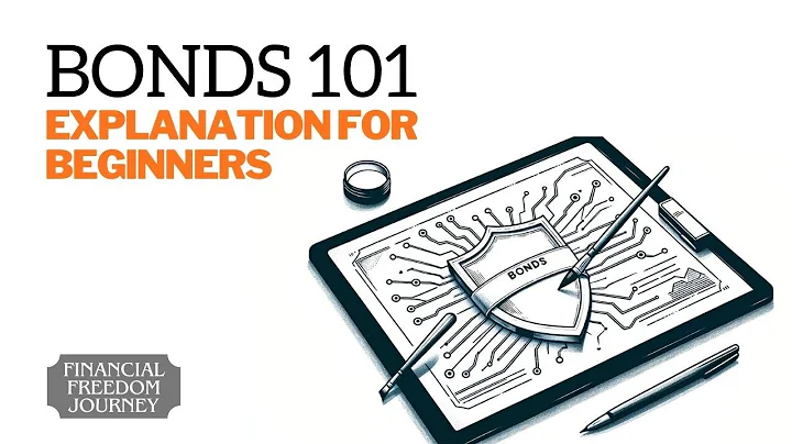 Bonds 101 (DETAILED EXPLANATION FOR BEGINNERS)