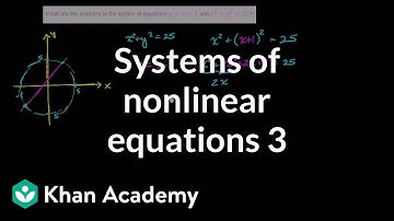 Systems of nonlinear equations 3 | Systems of equations and inequalities | Algebra II | Khan Academy