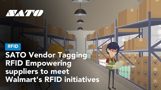 SATO Vendor Tagging RFID   Empowering suppliers to meet Walmart's RFID initiatives