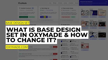 What is Base Design Set in OxyMade & How to change it? | Oxygen Framework & Design Sets
