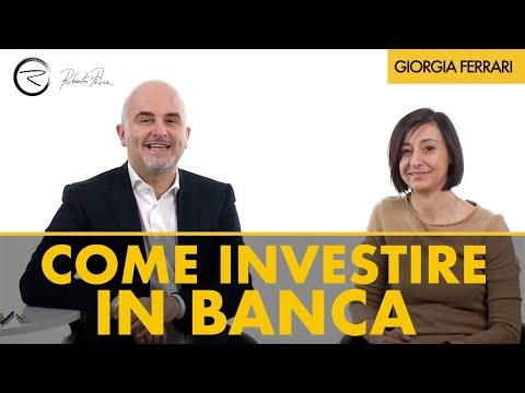 Video: Il Modo Migliore Per Investire In Una Banca