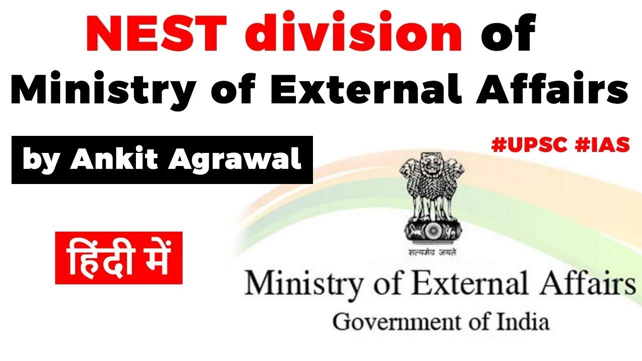 NEST division of Foreign Ministry, Why MEA needs New, Emerging & Strategic Technologies Division?