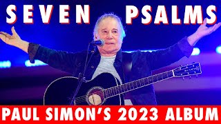 NEW ALBUM from Paul Simon! Seven Psalms!