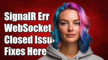 SignalR WebSocket Closed Error: Troubleshooting and Solutions Explained