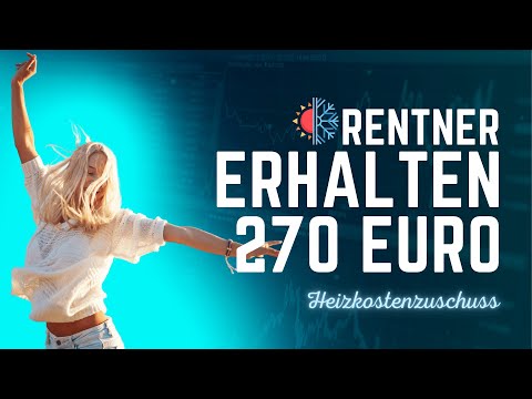 Rentner erhalten mindestens 270 Euro von Bundesregierung | Heizkostenzuschuss beschlossen