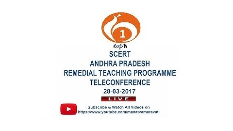 MANA TV AMARAVATI II SCERT, A.P – Remedial Teaching Programme Teleconference II 28-03-2017