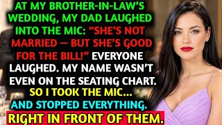 At My Brother-in-Law’s Wedding, Dad Laughed Into The Mic: “She’s NOT MARRIED—But She’s GOOD FOR THE 