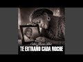 Te Extraño Cada Noche Spanish Soul Blues 