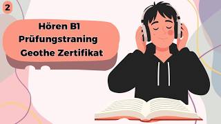 Goethe-Zertifikat B1 | Prüfungstraining mit Lösungen | Modell Test 2 🎧📌