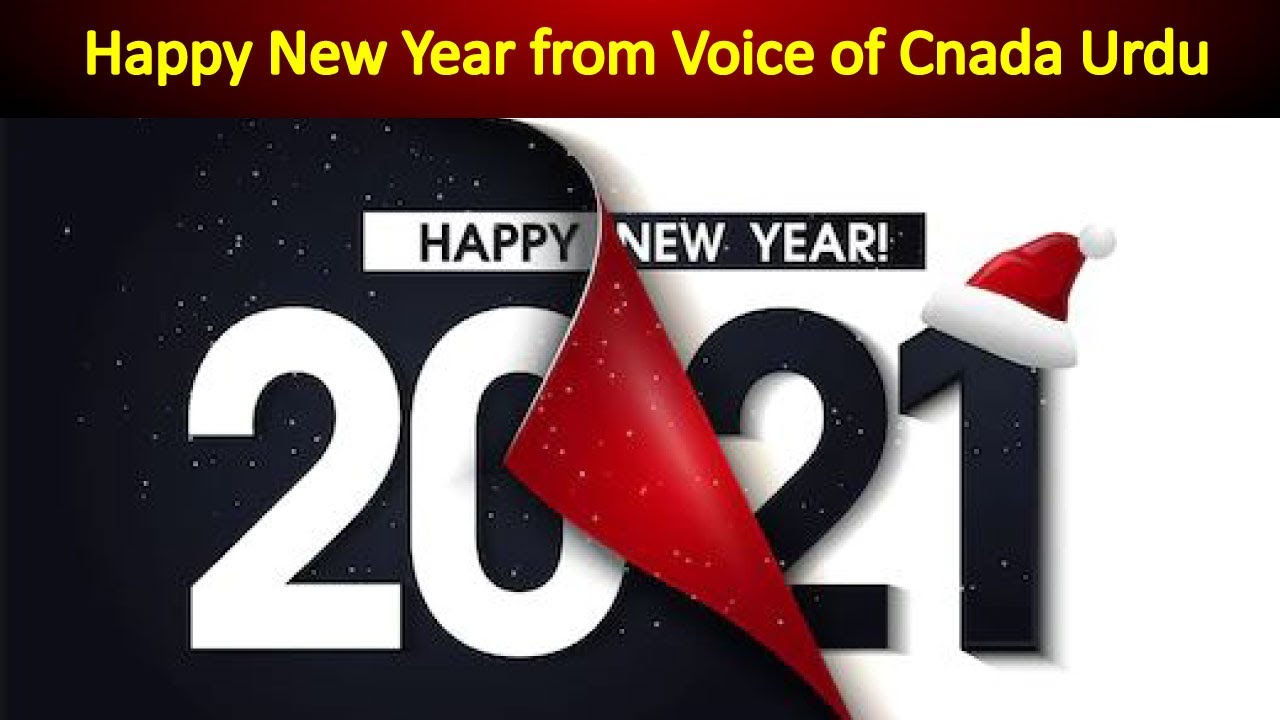 Voice of Canada wishes you Happy New Year 2021