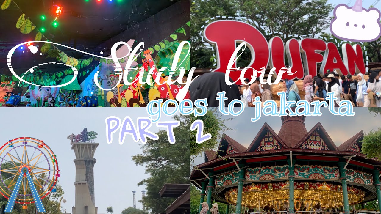 Goes to Jakarta : vlog study tour🚍 | Dufan (dunia fantasi) 🎢🎠🎡 | part 2 ...