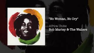 Video thumbnail of "No Woman, No Cry (Africa Unite, 2005) - Bob Marley & The Wailers"