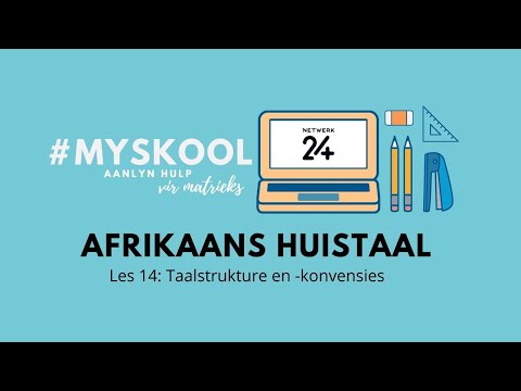 #MySkool: Afrikaans Huistaal Les 14