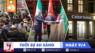 Thời sự 6h sáng ngày 9\/4 - Tin nóng Thế giới mới nhất - VNEWS