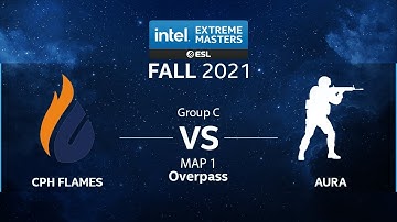 CS:GO - CPH Flames vs. AURA [Overpass] Map 1 - IEM Fall 2021 - Group C - EU