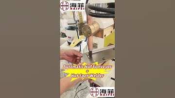 Automatic nut conveyor and nut spot welding machine #weldingprocess #spotwelding #haifeiwelder