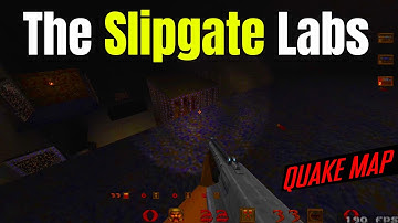 Quake Map - The Slipgate Labs Featuring | Quake 1.5 Mod