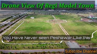 Drone View Of Regi Model Town Regi Model Town Peshawar Largest Housing Society Of South Asia