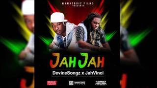 Devine Songz & Jah Vinci – Jah Jah (Reggae 2017)