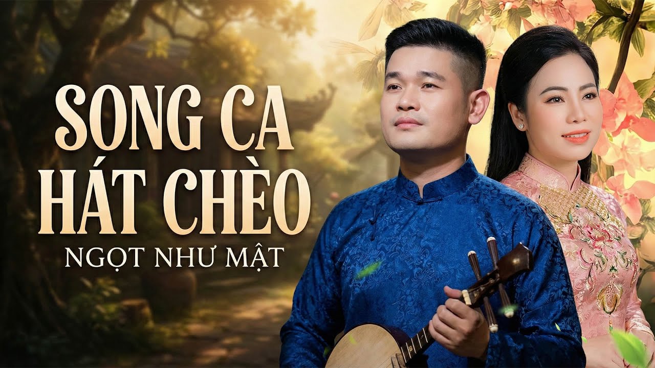 Song Ca Hát Chèo Ngọt Như Mật – Cường Cá & Thùy Linh | Liên Khúc Chèo Hay Nhất