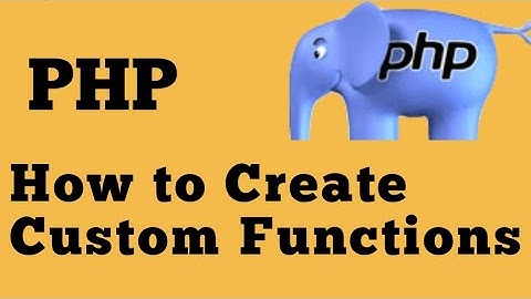 PHP For Beginners: How to Write Custom Functions in PHP