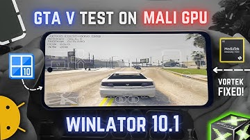 Winlator 10.1 op Mali GPU Android-telefoon - Beste instellingen & GTA 5-test!