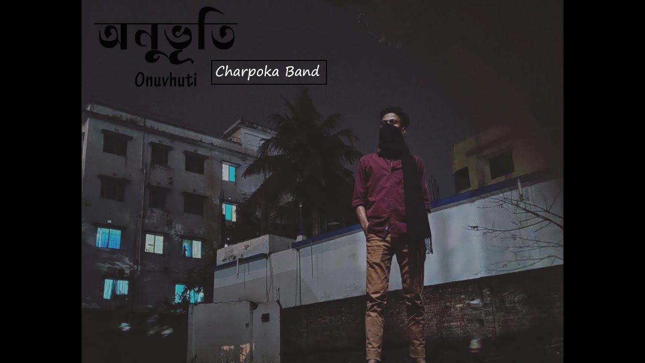 Onuvhuti || অনুভূতি || Charpoka Band || Junayed Evan 🖤 Cover By Chyan ...