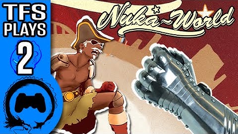 Fallout 4 NUKA WORLD Part 2 - TFS Plays - TFS Gaming
