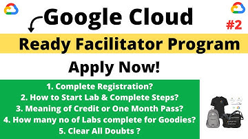 Google Cloud Ready Facilitator Program | Win Goodies + Skill Badges & More Part-2 Clear All Doubts