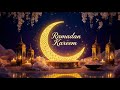 Ramadan Kareem 2026 1447 H Best Ramadan Instrumental Music For Peaceful Vibes