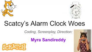 Myra's Scratch Movie: Scatcy's Alarm Clock Woes😴 (narrated, screenplay, directed by Myra)