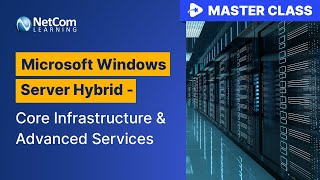 Microsoft Windows Server Hybrid Tutorial | Microsoft Training | NetCom Learning screenshot 5